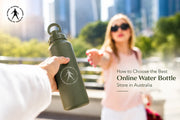How to Choose the Best Online Water Bottle Store in Australia | SIU Dreams
